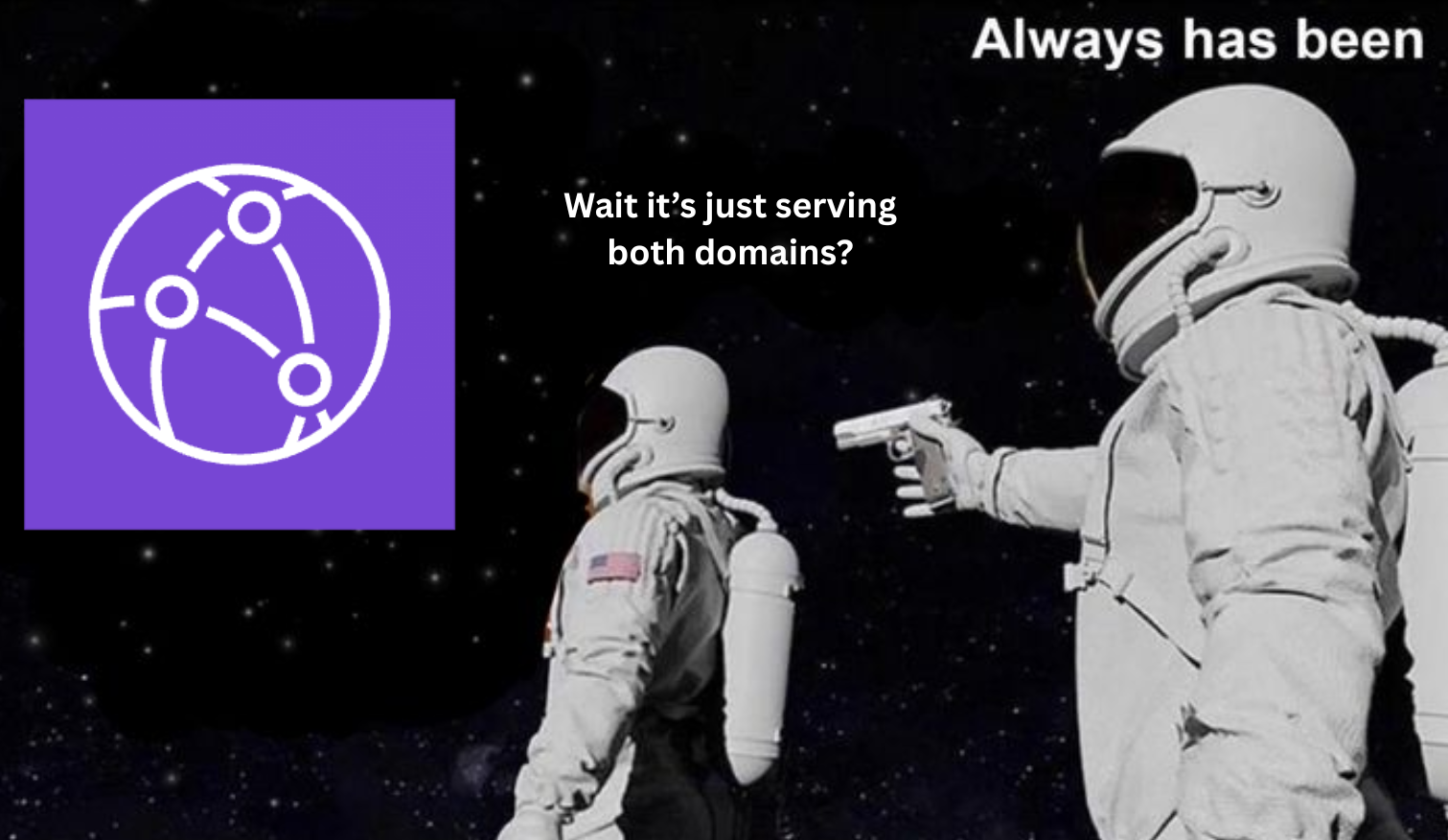 Always has been astronaut meme